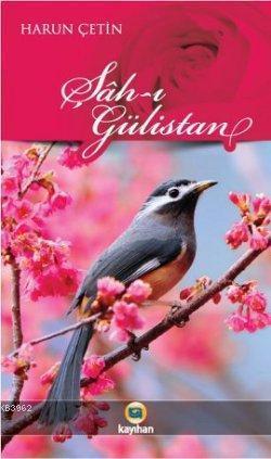 Şah-ı Gülistan | benlikitap.com