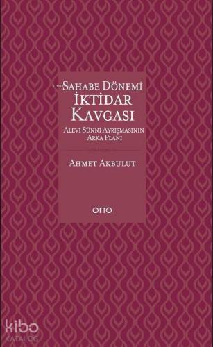 Sahabe Dönemi İktidar Kavgası (Ciltli) | benlikitap.com