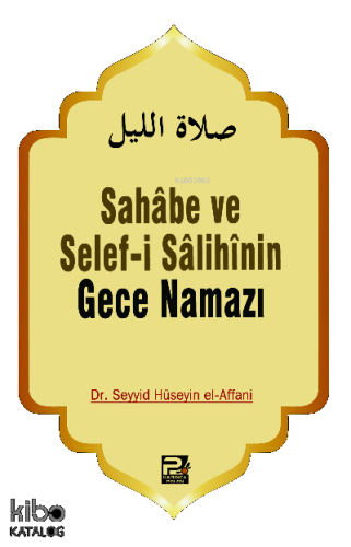 Sahabe ve Selefi Salihinin Gece Namazı | benlikitap.com