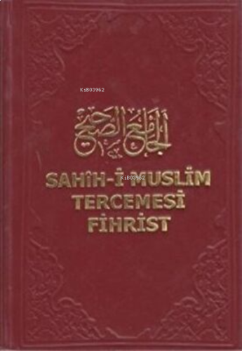 Sahih-i Muslim Tercemesi - Fihrist | benlikitap.com