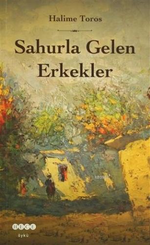 Sahurla Gelen Erkekler | benlikitap.com