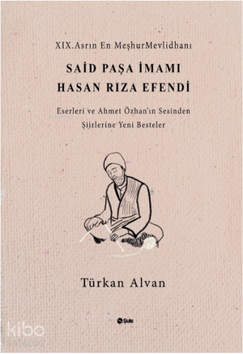 Said Paşa İmamı Hasan Rıza Efendi | benlikitap.com