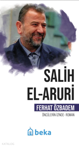 Salih El Aruri - Öncülerin İzinde | benlikitap.com