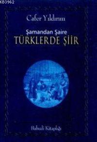 Şamandan Şaire Türklerde Şiir | benlikitap.com