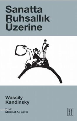 Sanatta Ruhsallık Üzerine | benlikitap.com