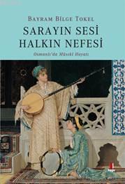 Sarayın Sesi Halkın Nefesi | benlikitap.com