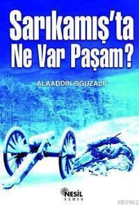 Sarıkamış´ta Ne Var Paşam? | benlikitap.com