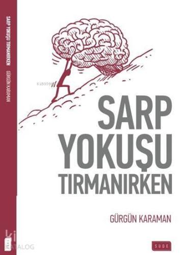 Sarp Yokuşu Tırmanırken | benlikitap.com