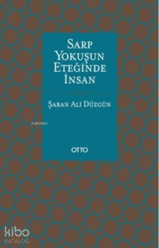 Sarp Yokuşun Eteğinde İnsan | benlikitap.com