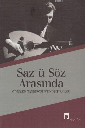 Saz ü Söz Arasında | benlikitap.com