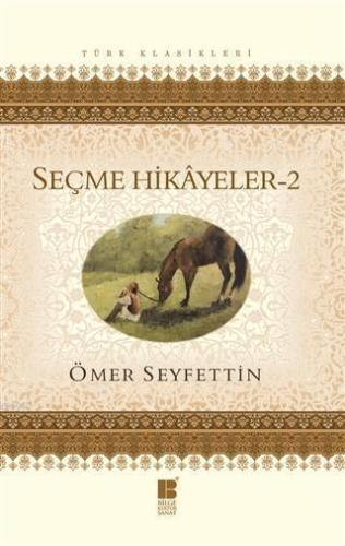 Seçme Hikayeler 2 | benlikitap.com