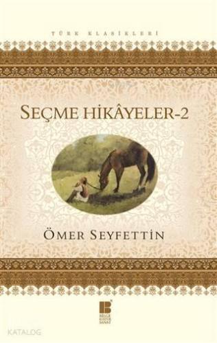 Seçme Hikayeler 2 | benlikitap.com