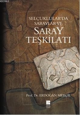 Seçuklular'da Saraylar ve| Saray Teşkilatı | benlikitap.com