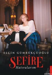 Sefire; Hatıralarım | benlikitap.com