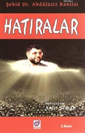 Şehid Dr. Abdülaziz Rantisi Hatıralar | benlikitap.com