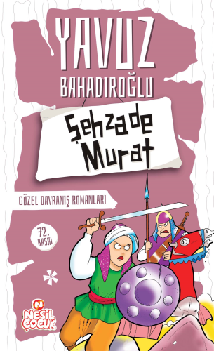 Şehzade Murat;Güzel Davranış Romanları | benlikitap.com