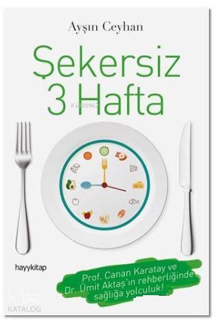 Şekersiz 3 Hafta | benlikitap.com