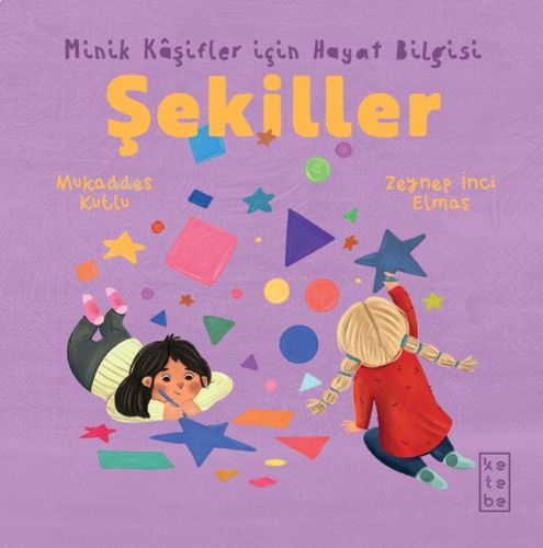 Şekiller - Minik Kâşifler için Hayat Bilgisi | benlikitap.com