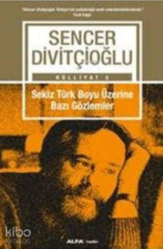 Sekiz Türk Boyu Üzerine Bazı Gözlemler | benlikitap.com