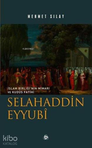 Selahaddin Eyyubî | benlikitap.com