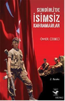 Şemdinlide İsimsiz Kahramanlar | benlikitap.com