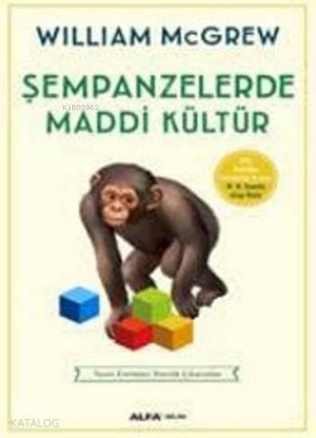 Şempanzelerde Maddi Kültür | benlikitap.com