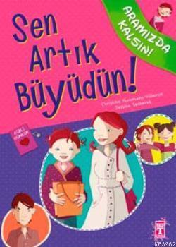 Sen Artık Büyüdün! | benlikitap.com