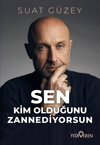 Sen Kim Olduğunu Zannediyorsun | benlikitap.com