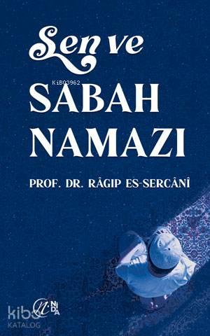 Sen ve Sabah Namazı | benlikitap.com