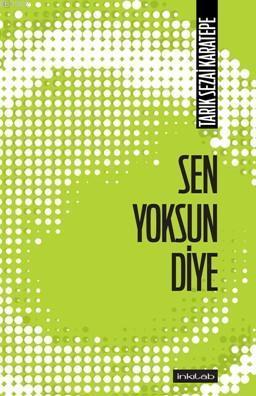 Sen Yoksun Diye | benlikitap.com