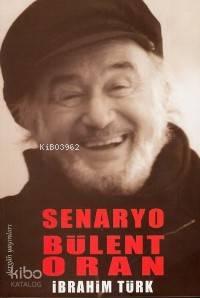 Senaryo Bülent Oran | benlikitap.com