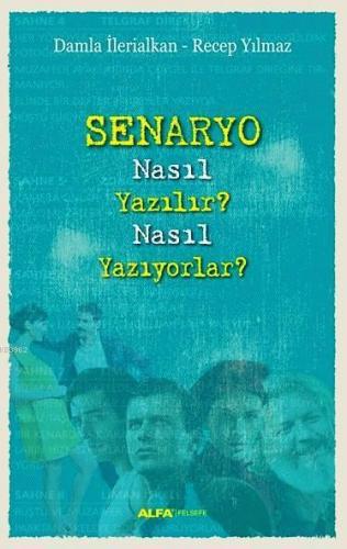 Senaryo Nasıl Yazılır? Nasıl Yazıyorlar? | benlikitap.com