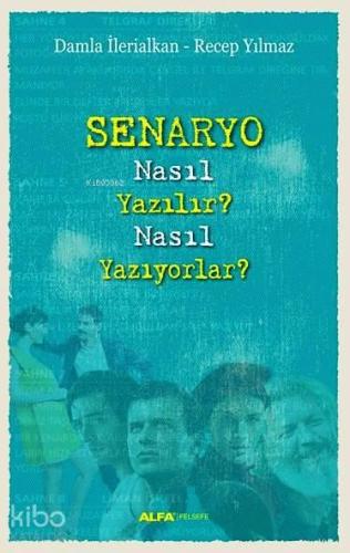 Senaryo Nasıl Yazılır? Nasıl Yazıyorlar? | benlikitap.com