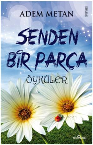 Senden Bir Parça | benlikitap.com