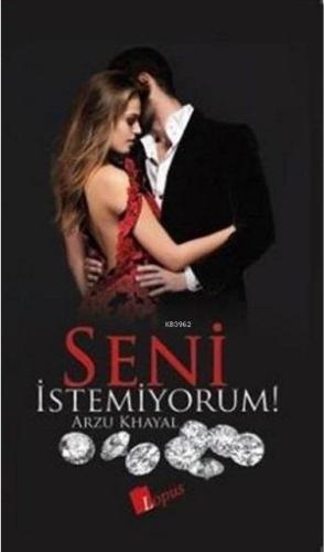 Seni İstemiyorum | benlikitap.com