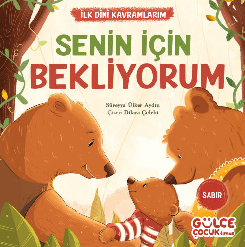 Senin İçin Bekliyorum - İlk Dini Kavramlarım (Sabır) | benlikitap.com