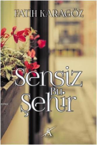 Sensiz Bu Şehir | benlikitap.com