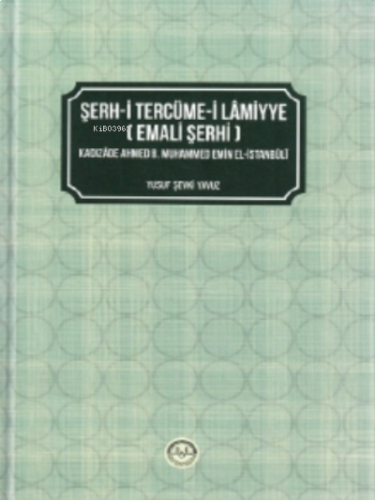 Şerh - i Tercüme - i Lamiyye ( Emali Şerhi ) | benlikitap.com