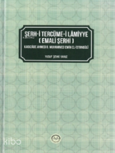 Şerh - i Tercüme - i Lamiyye ( Emali Şerhi ) | benlikitap.com