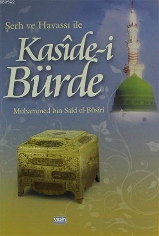 Şerh ve Havassı ile Kasidei Bürde | benlikitap.com