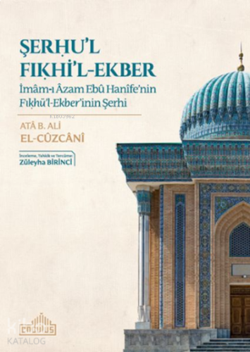 Şerhu'l Fıkhi'l-Ekber | benlikitap.com