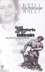 Sert Adımlarla Her Yer İnlesin | benlikitap.com