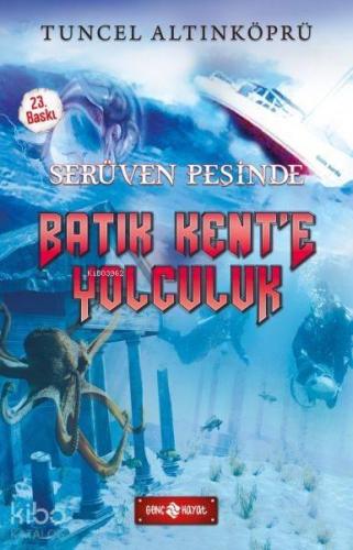 Serüven Peşinde 01 - Batık Kent'e Yolculuk | benlikitap.com