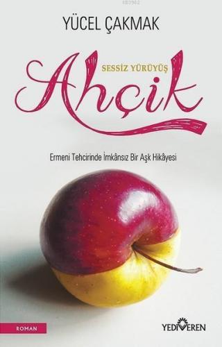 Sessiz Yürüyüş Ahçik | benlikitap.com