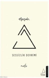 Sessizlik Devrimi; Nefs | benlikitap.com