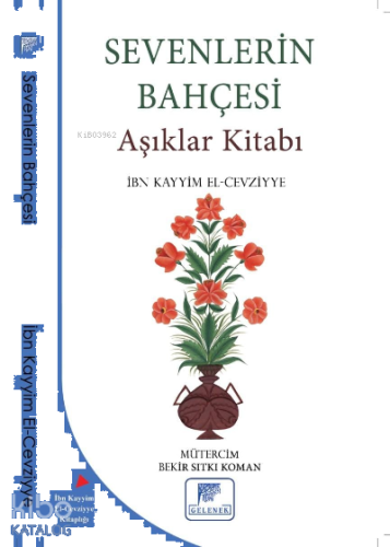 Sevenlerin Bahçesi Aşıklar Kitabı | benlikitap.com