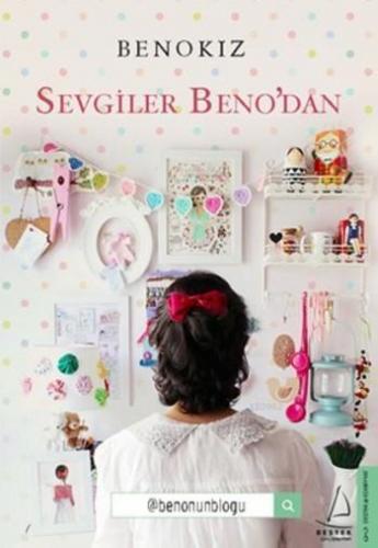 Sevgiler Beno'dan | benlikitap.com