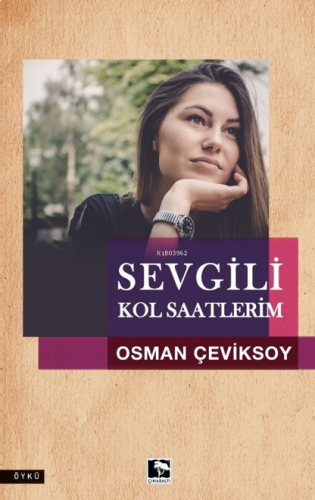 Sevgili Kol Saatlerim | benlikitap.com