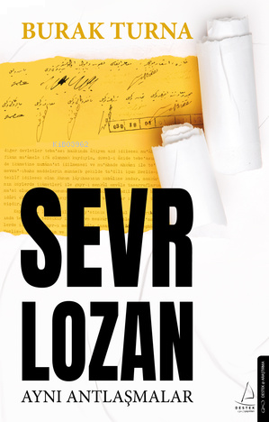 Sevr Lozan;Aynı Antlaşmalar | benlikitap.com