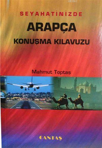 Seyahatinizde Arapça Konuşma Kılavuzu | benlikitap.com